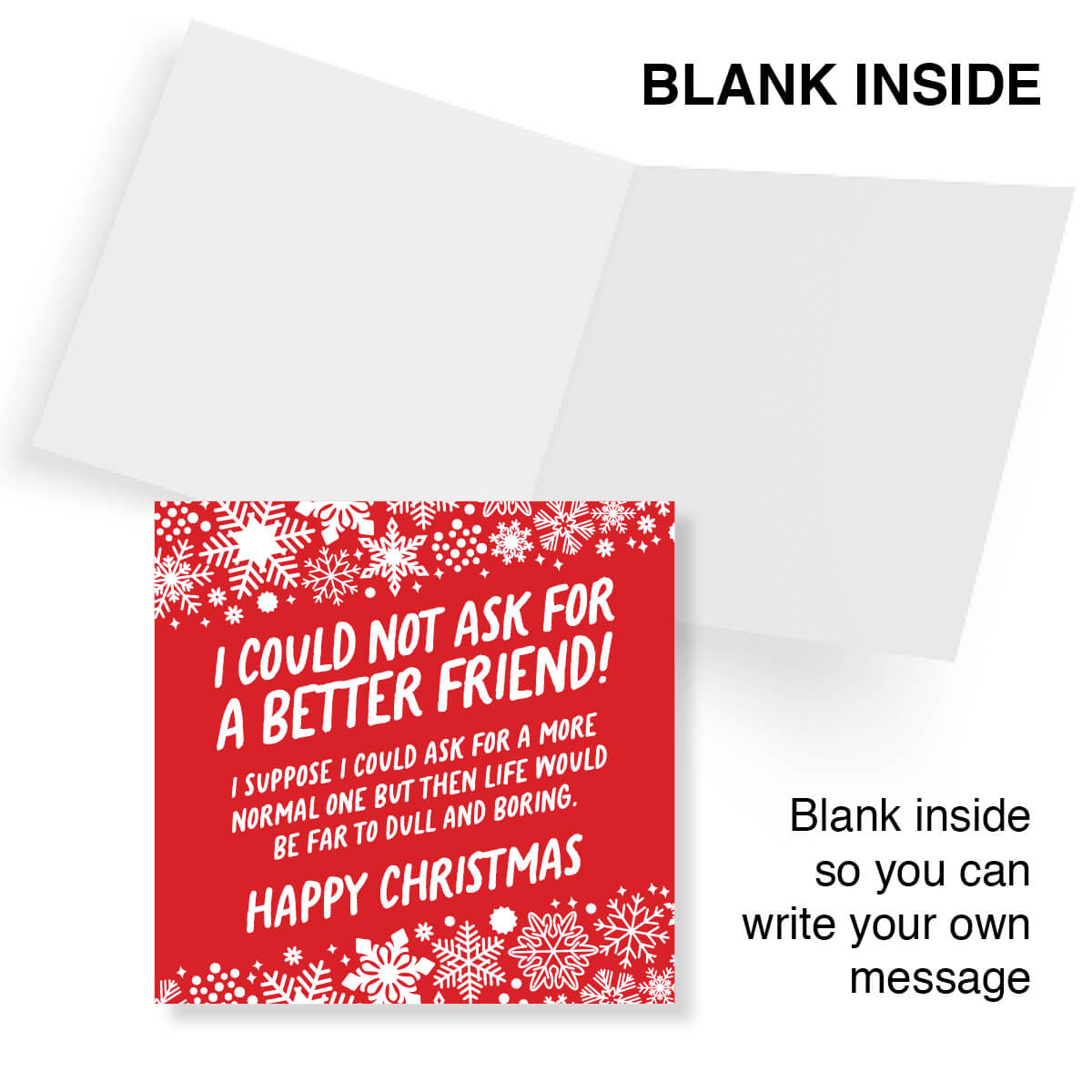 Funny Christmas Card for Friend, I Could Not Ask for a Better Friend, Humorous Xmas Card for Women & Best Friends