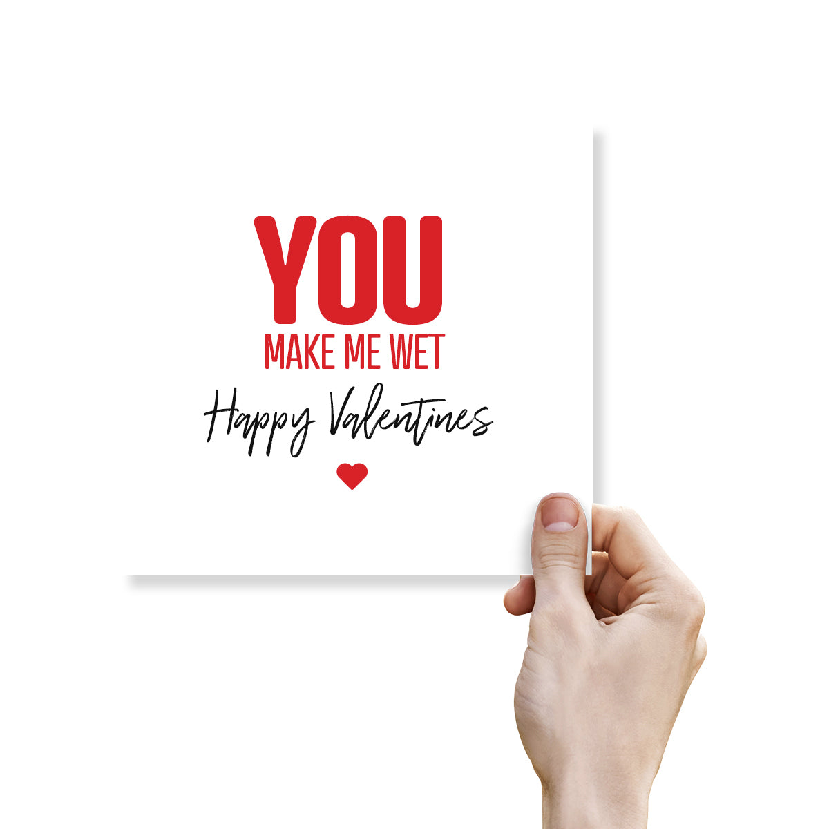 Funny Rude Valentine’s Day Card – “You Make Me Wet” – Naughty Valentine’s Card for Him or Her – Cheeky Romantic Card by Punk Cards