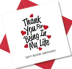 Anniversary Card saying Thank You For Being In My Life