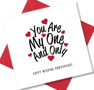 Anniversary Card saying You Are My One And Only