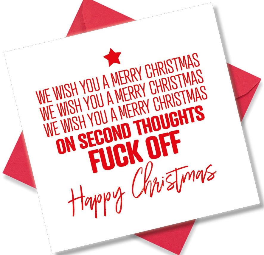 rude christmas card saying We Wish You A Merry Christmas