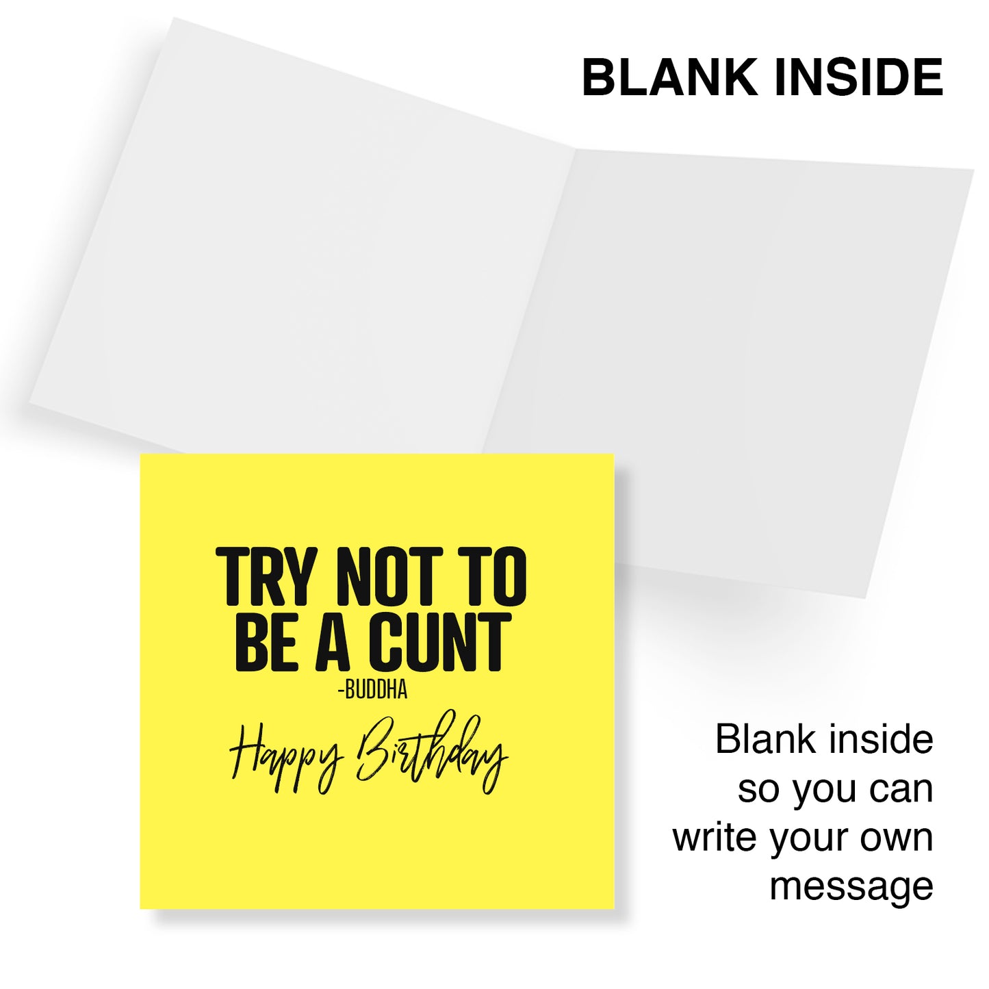 Funny Rude Birthday Card – Try Not To Be A Cunt - Buddha