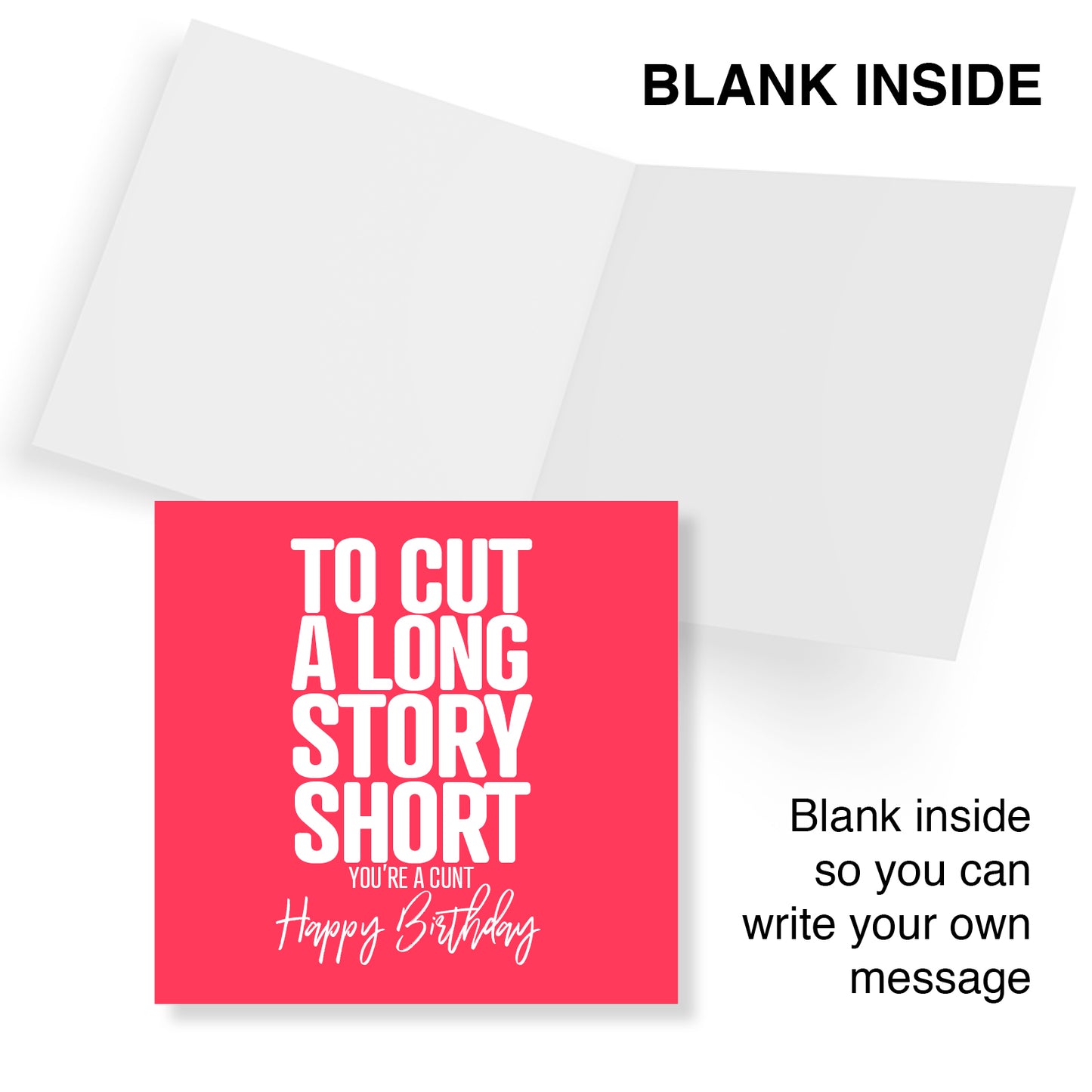 Rude Birthday Card – To Cut A Long Story Short