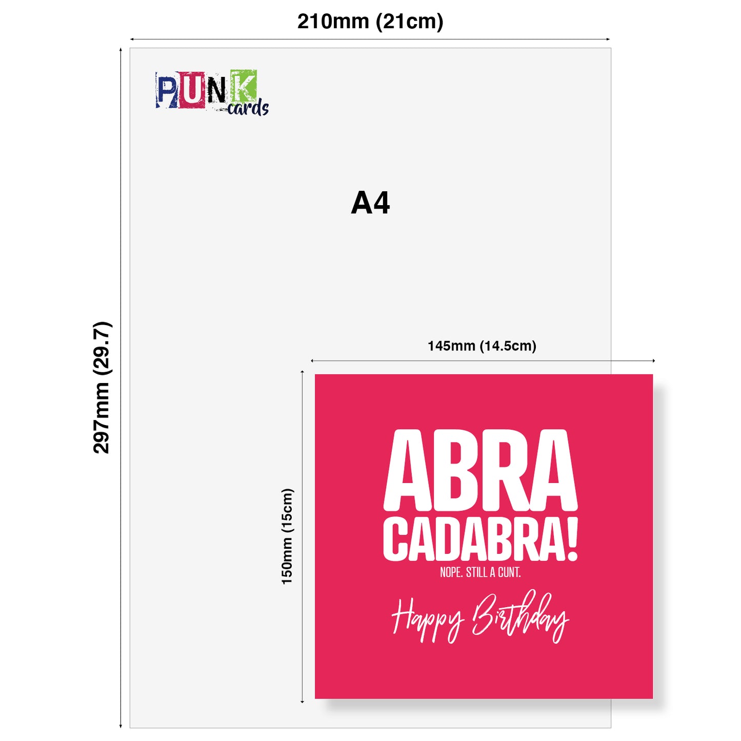 Funny Rude Birthday Card – Abracadabra! Nope, Still a Cunt