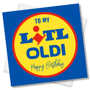 To my LiTl OLDI Happy Birthday