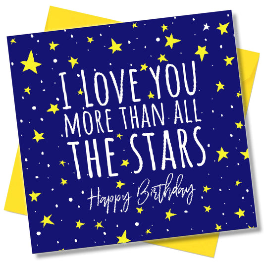 I Love You More Than all The Stars. Happy Birthday