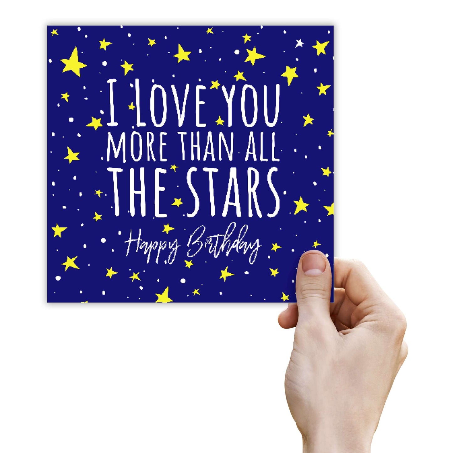 I Love You More Than all The Stars. Happy Birthday