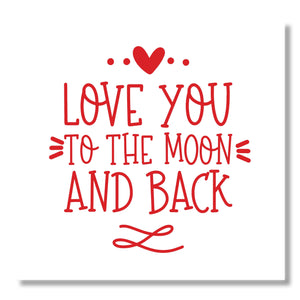Love You To The Moon and Back