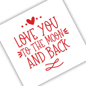 Love You To The Moon and Back