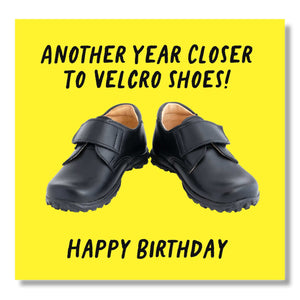 Another Year Closer to Velcro Shoes! Happy Birthday