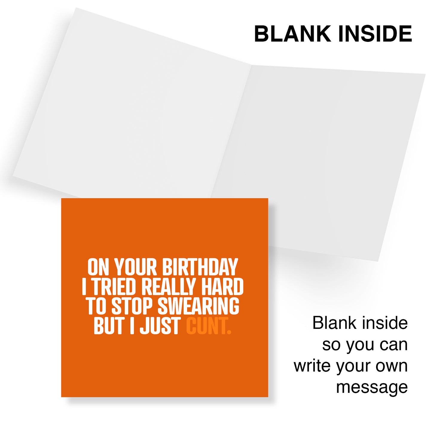 Funny Rude Birthday Card – On Your Birthday I Tried Really Hard To Stop Swearing