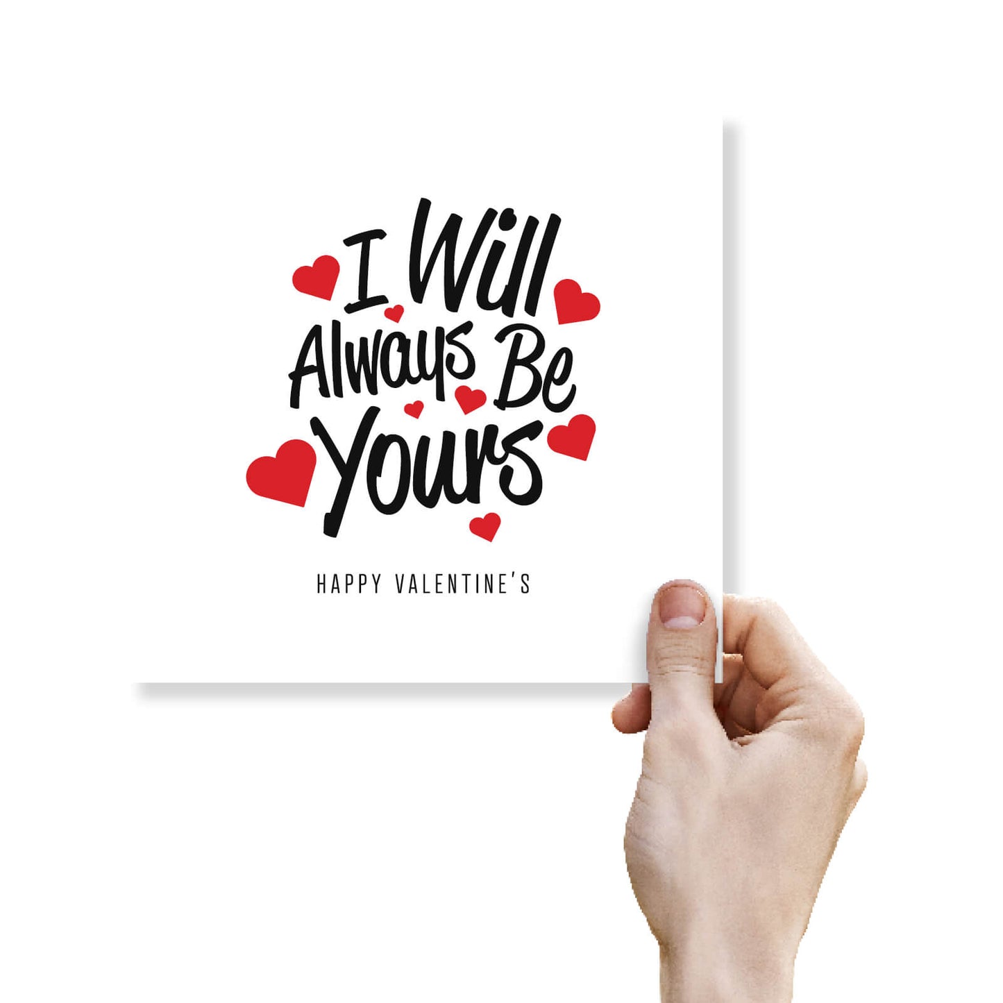 Romantic Valentines Day Card – I Will Always Be Yours Valentine's Card - Heartfelt Love