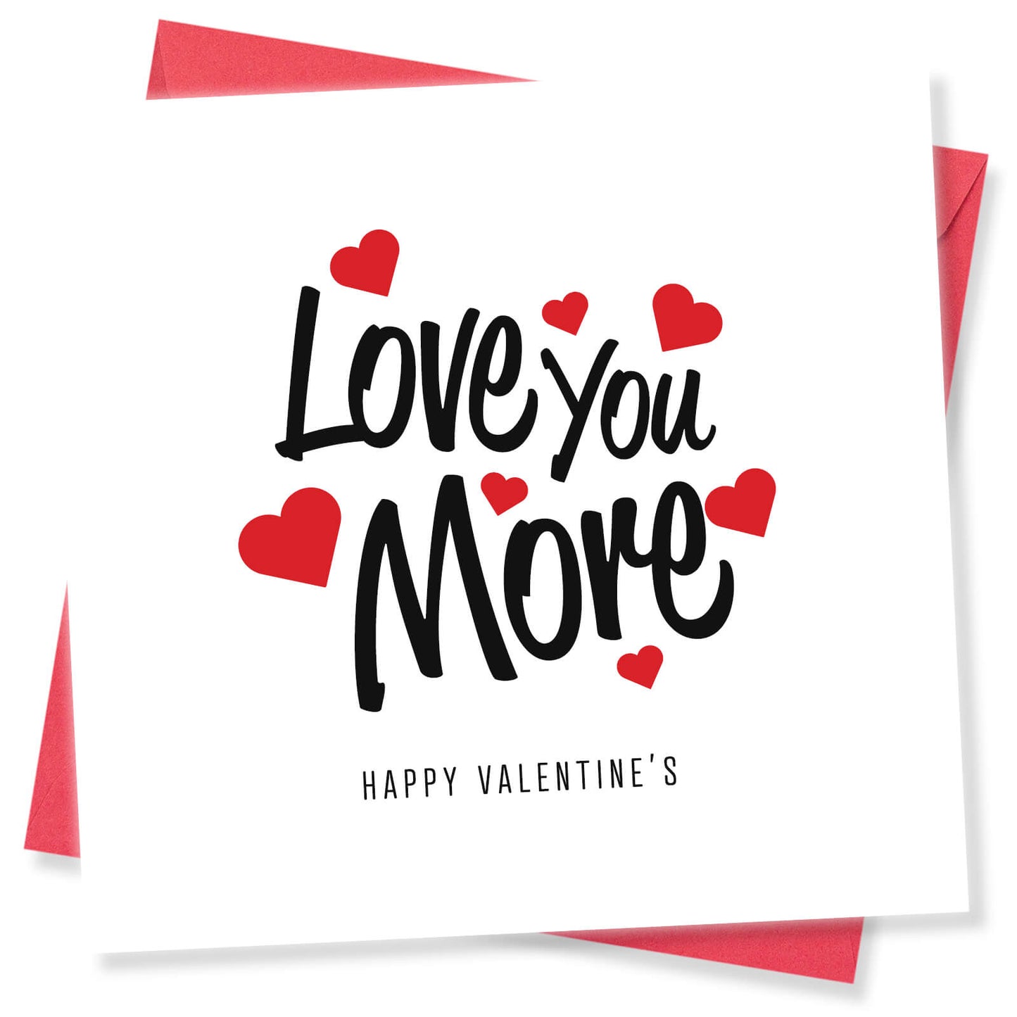 Romantic Valentines Day Card – Love You More Valentine's Day Card - Classic Heart Design