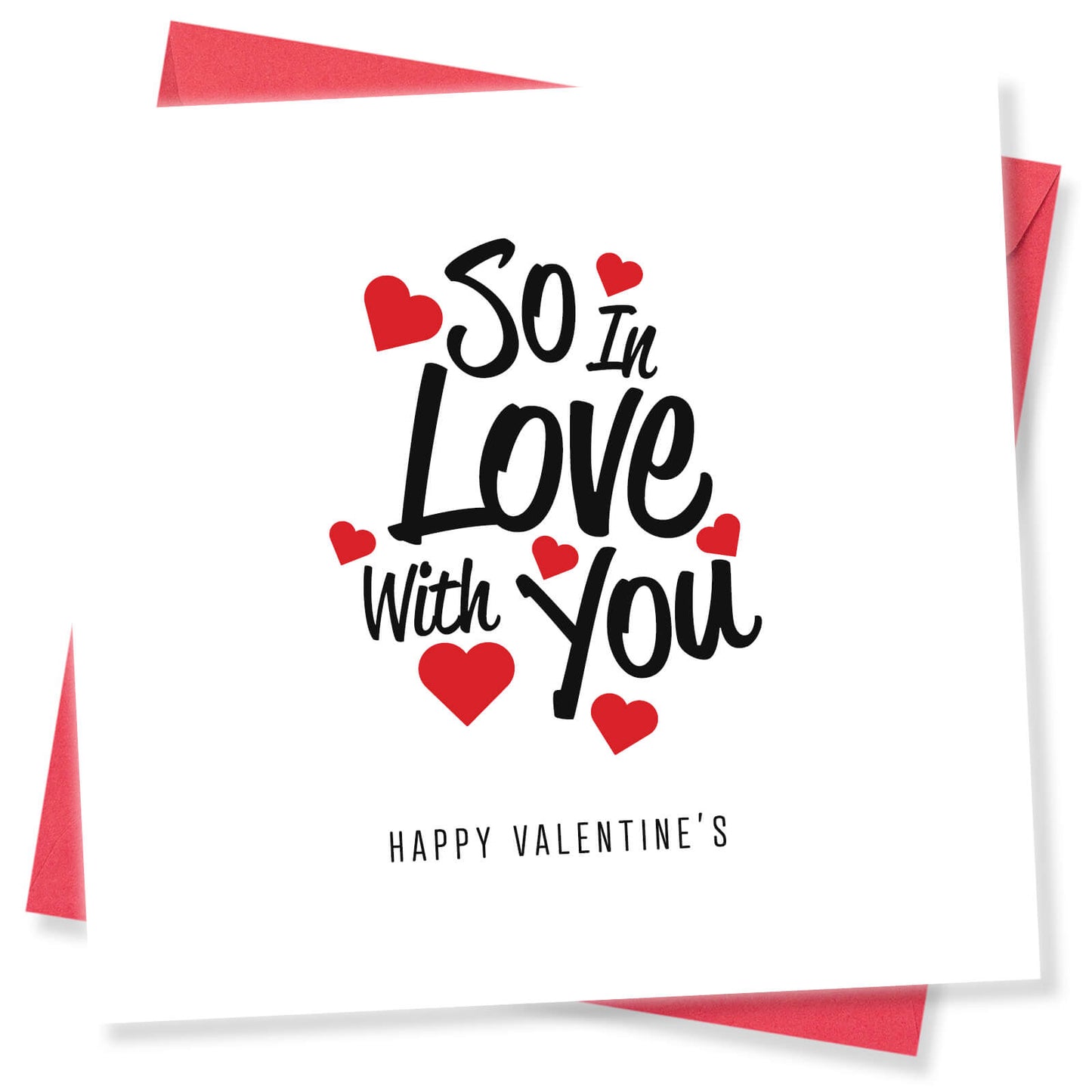 Romantic Valentines Day Card – So In Love With You Valentine's Card - Passionate Design