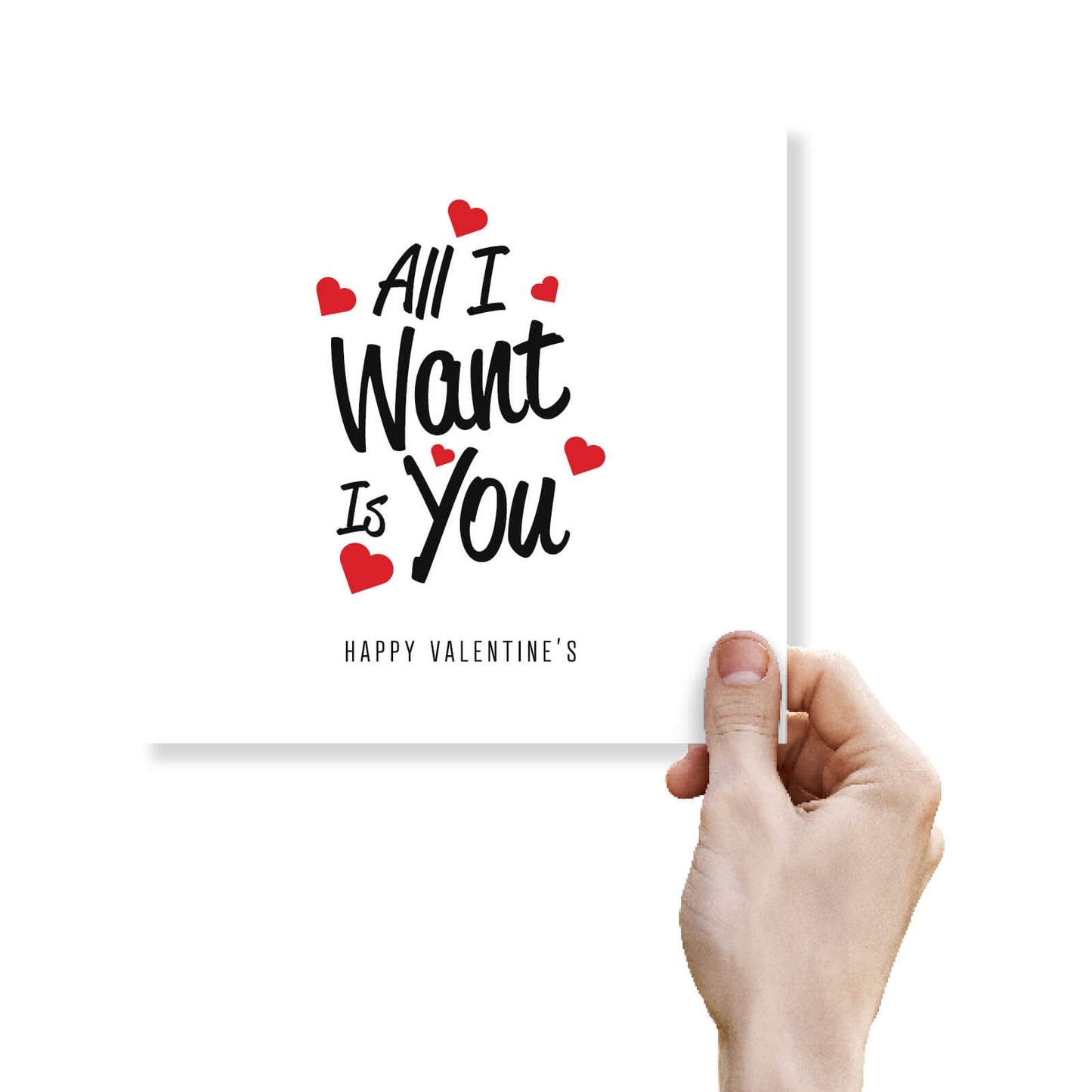 Romantic Valentines Day Card – All I Want Is You Valentine's Day Card - Romantic Gift