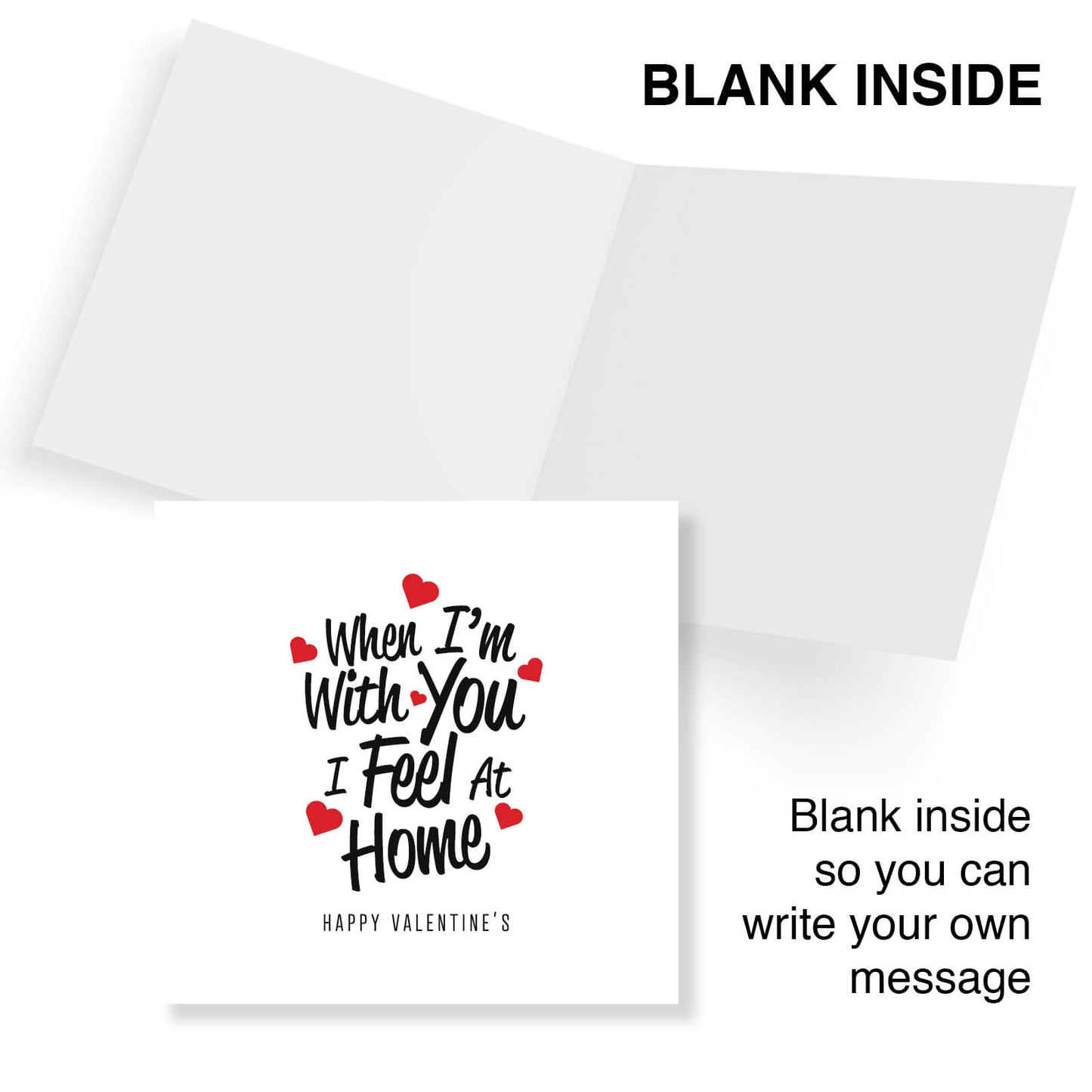 Romantic Valentines Day Card – When I'm With You Valentine's Card - Home is Where Love Is