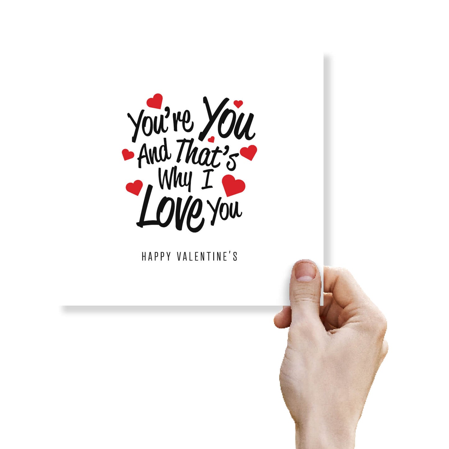 Romantic Valentines Day Card – You're You and That's Why I Love You Valentine's Card - Unique Love