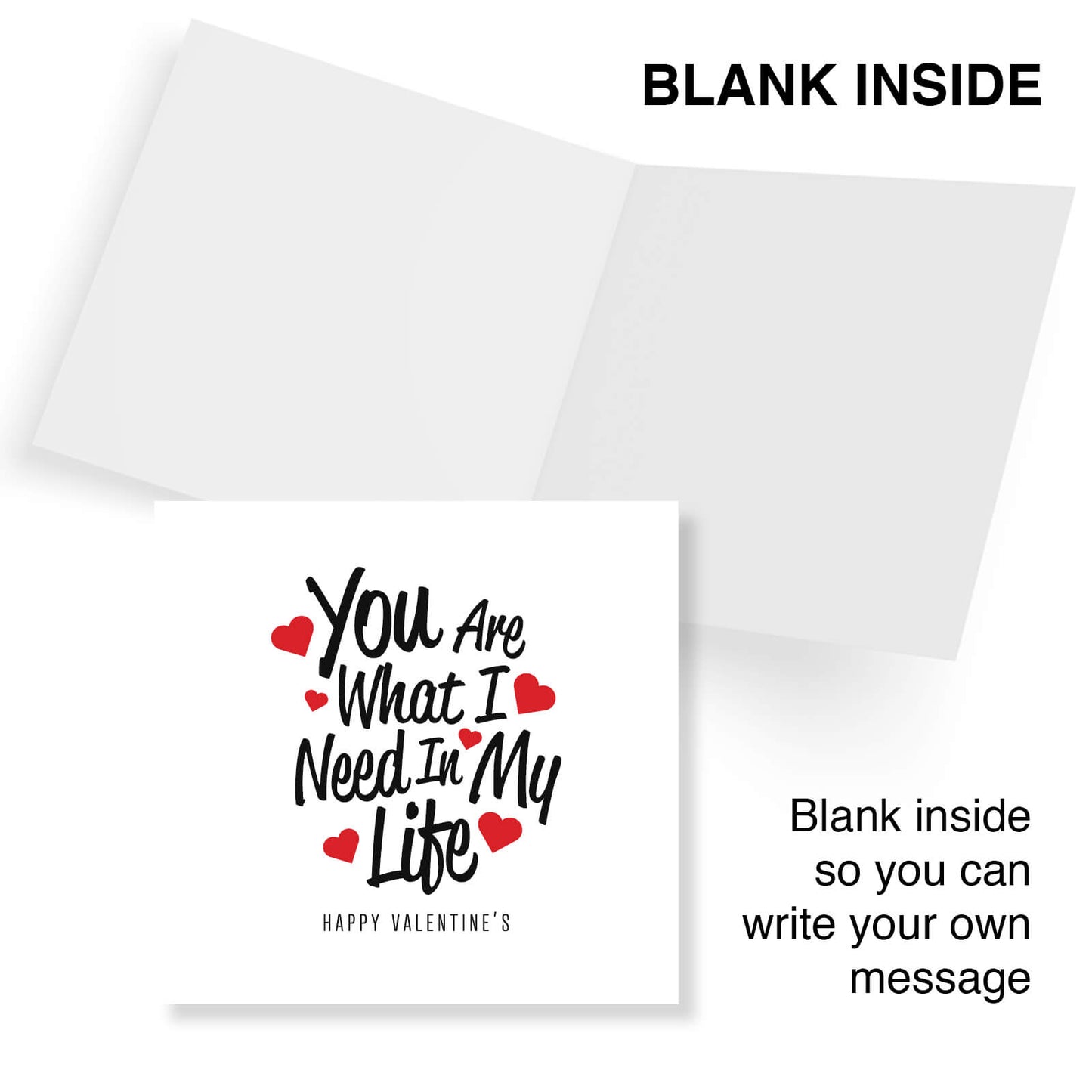 Romantic Valentines Day Card – You Are What I Need in My Life Valentine's Day Card - Loving Message