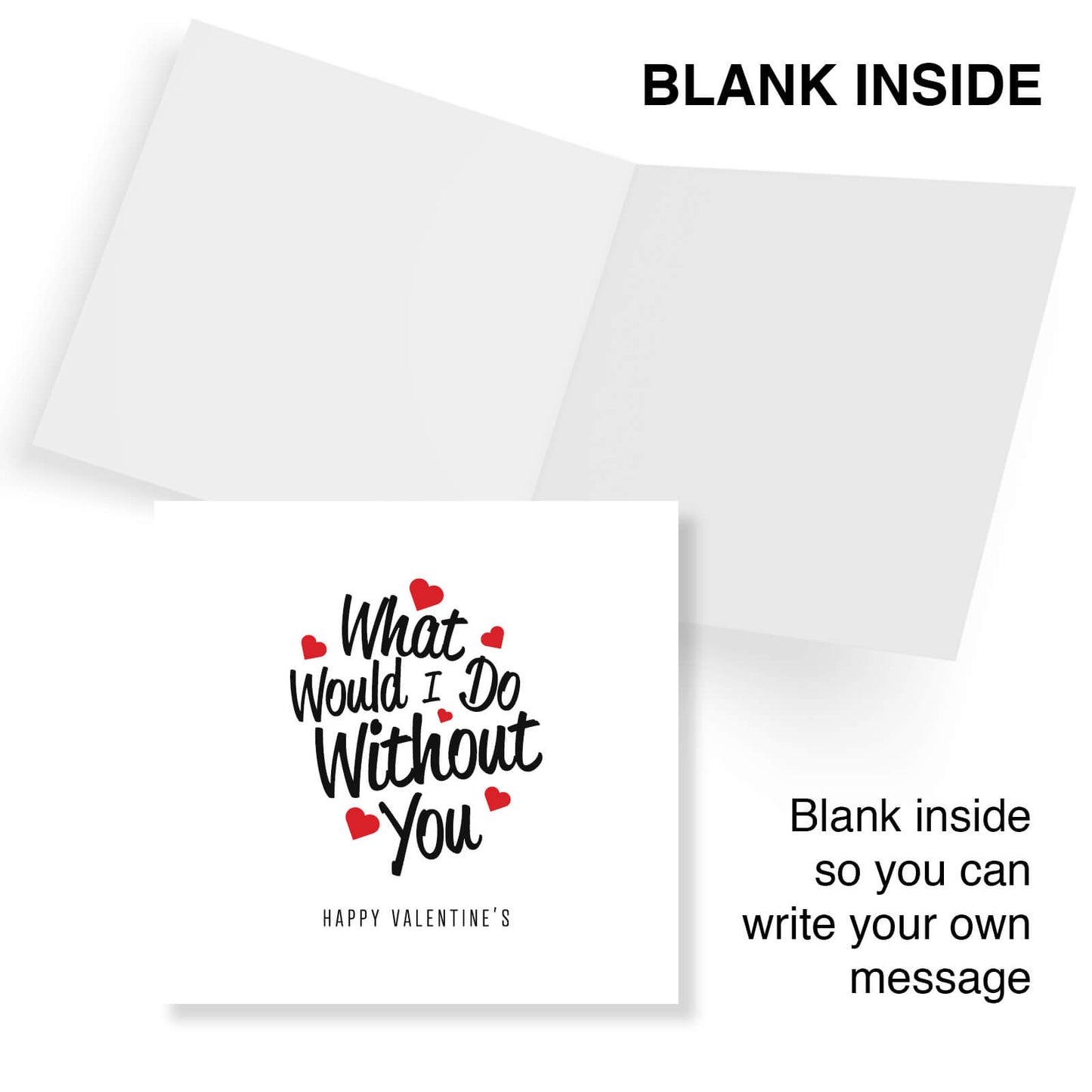 Romantic Valentines Day Card – What Would I Do Without You Valentine's Day Card - Loving Gesture