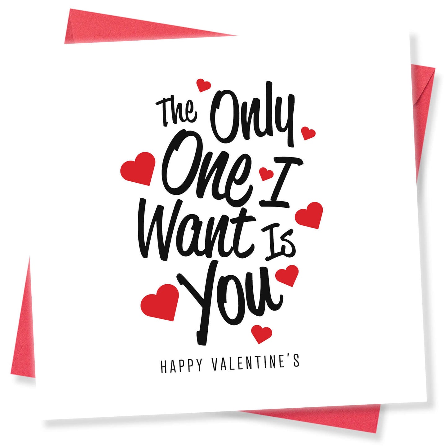 Romantic Valentines Day Card – The Only One I Want Is You Valentine's Day Card - Romantic Message