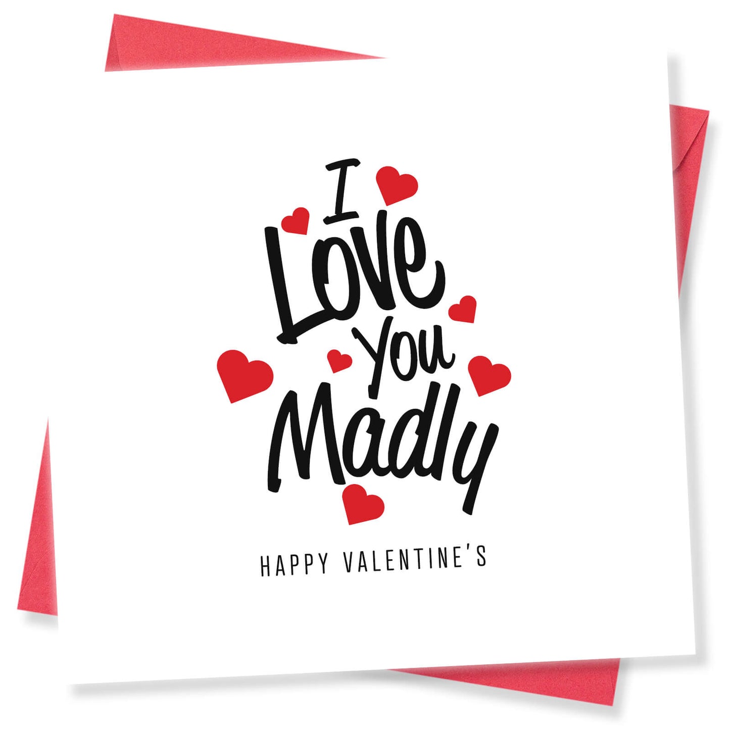 Romantic Valentines Day Card – I Love You Madly Valentine's Day Card