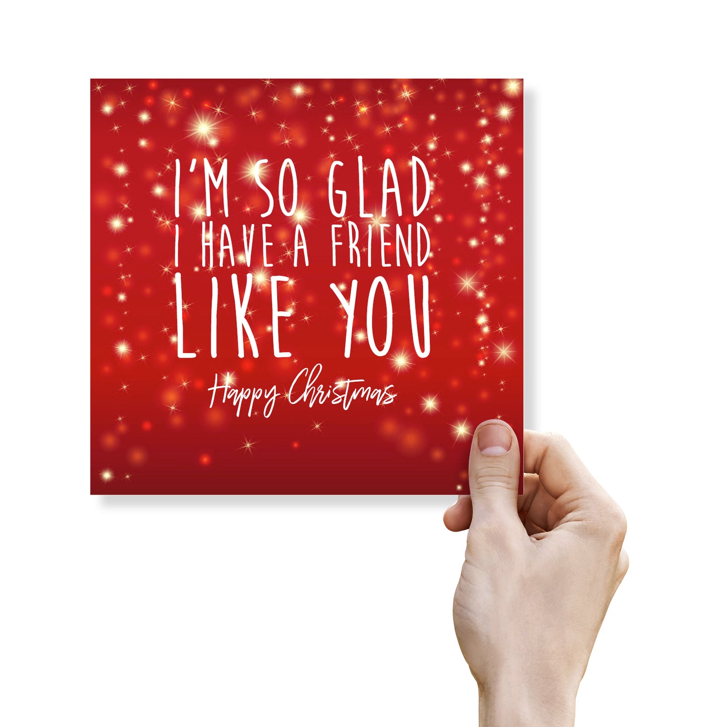 Funny Christmas Card – I'm So Glad I Have a Friend Like You