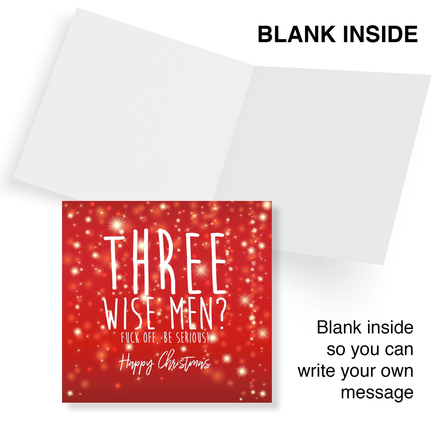 Funny Christmas Card – Three Wise Men? Fuck Off, Be Serious Happy Christmas