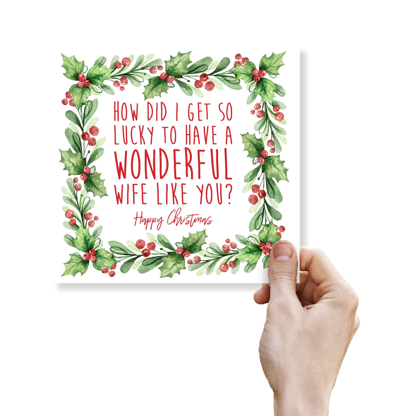 How Did I Get So Lucky To Have A Wife Like You? Happy Christmas