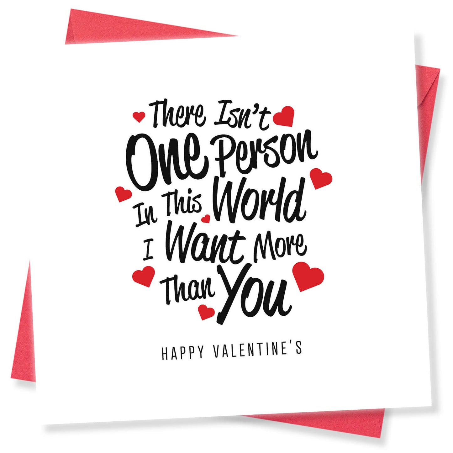 Romantic Valentines Day Card – There Isn't One Person Valentine's Day Card