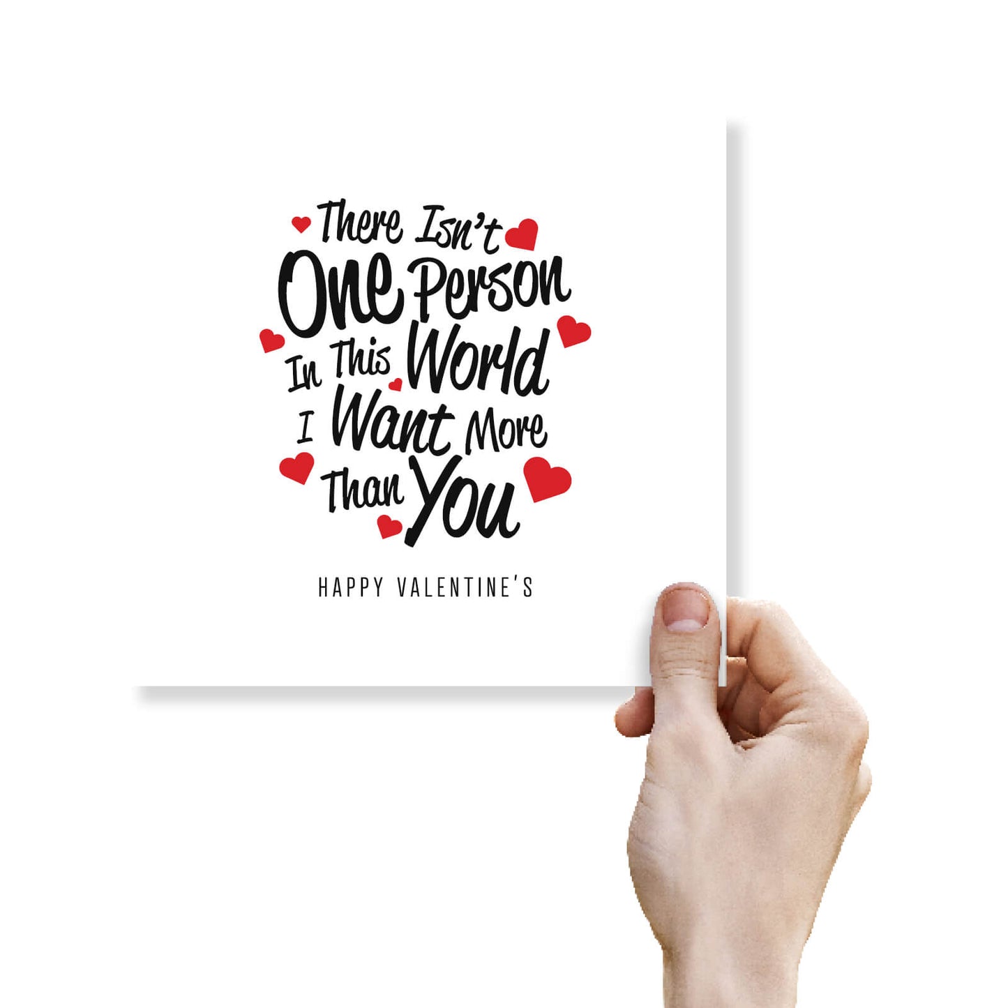 Romantic Valentines Day Card – There Isn't One Person Valentine's Day Card