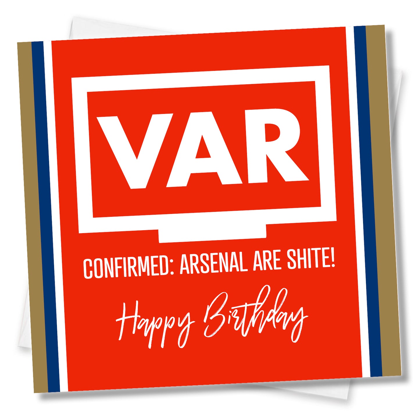 Funny football Birthday Card – VAR Confirmed: Arsenal Are Shite! Happy Birthday