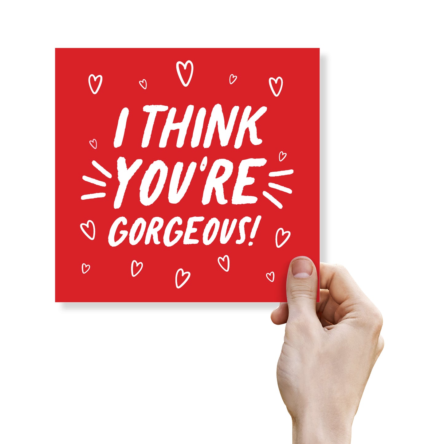 I Think You’re Gorgeous!