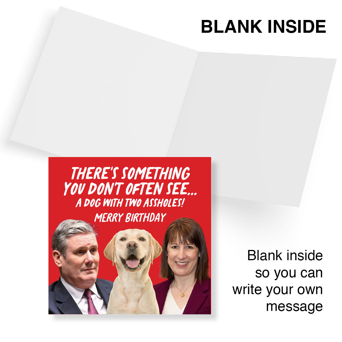 A folded greeting card shown open on a white background, with the text 'BLANK INSIDE' at the top and additional text noting the inside can be blank so the user can write their own message. The front of the card has a bright red background with a humorous slogan in white text and photos of a man, a woman, and a yellow Labrador dog.