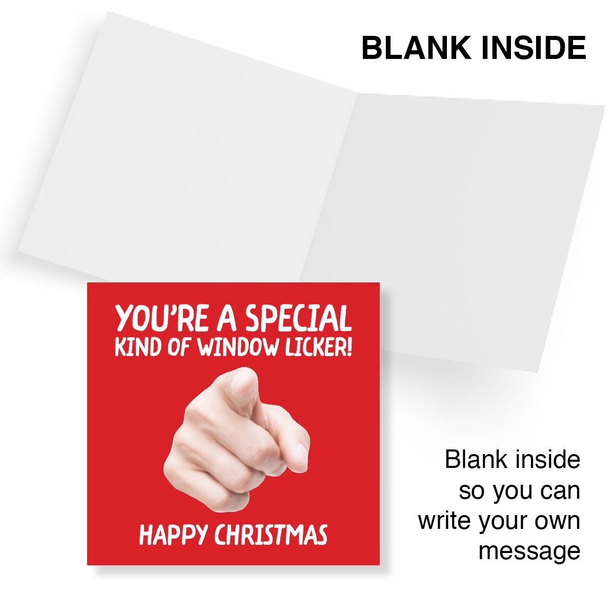 A Christmas greeting card shown open with a red front insert featuring a pointing hand and the text 'YOU'RE A SPECIAL KIND OF WINDOW LICKER! HAPPY CHRISTMAS'. The card insert is labeled 'BLANK INSIDE' and the image includes text saying 'Blank inside so you can write your own message'.