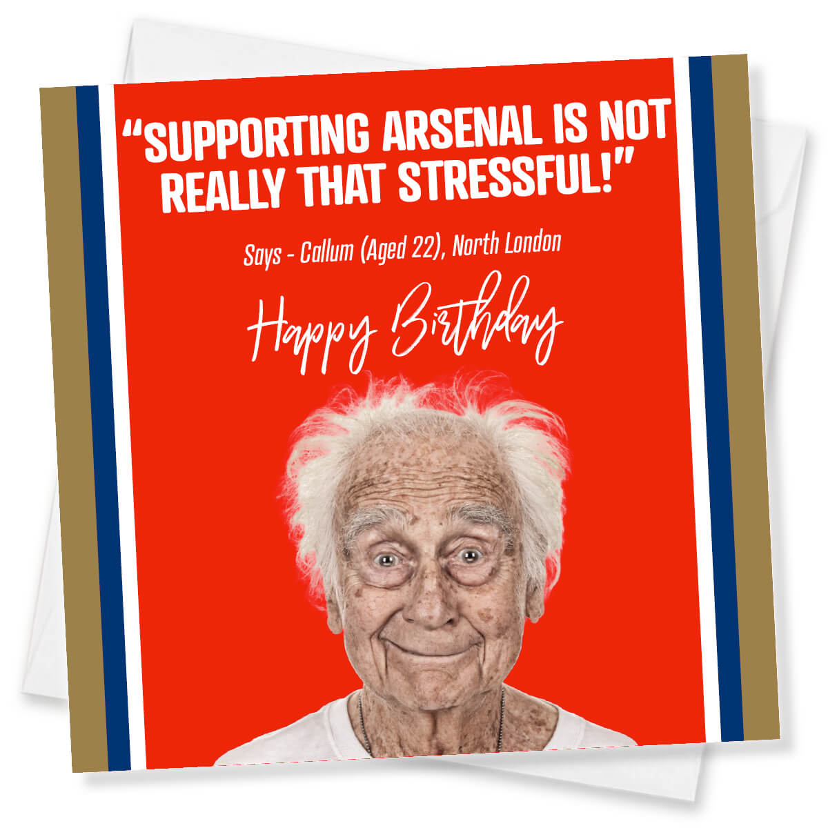 Funny Arsenal Birthday Card – Supporting Arsenal Is Not Stressful – Football Joke Card
