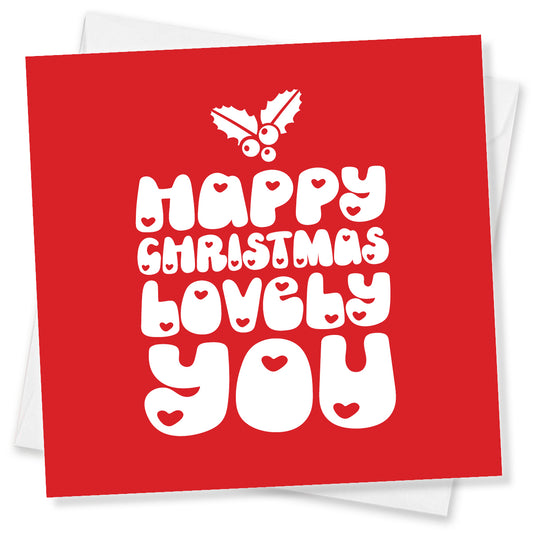 Happy Christmas Lovely You