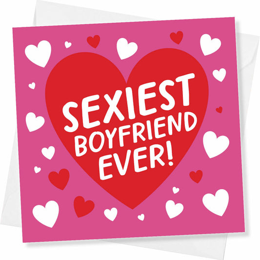 Birthday Card for Boyfriend – Sexiest Boyfriend Ever
