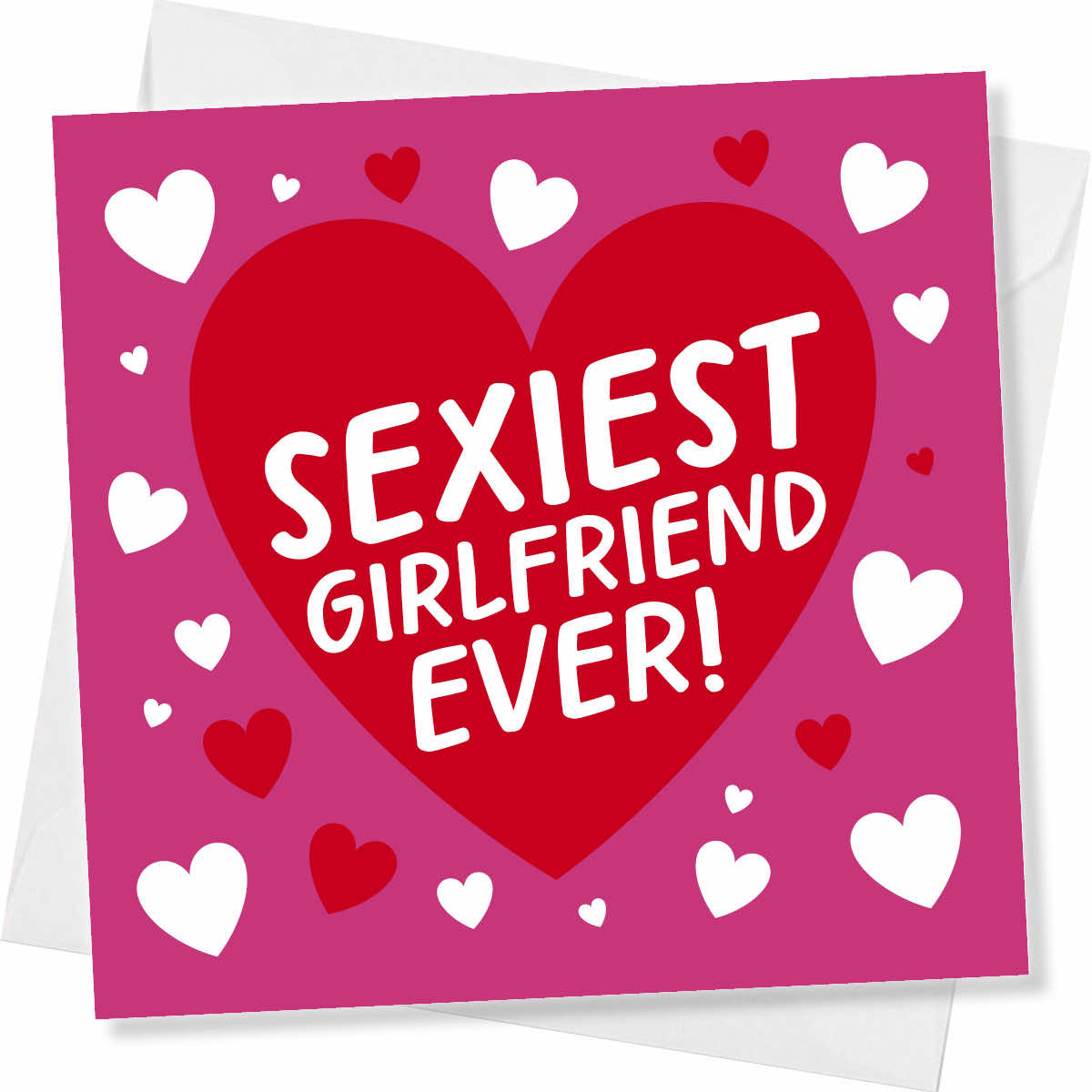 Birthday Card for Girlfriend – Sexiest Girlfriend Ever