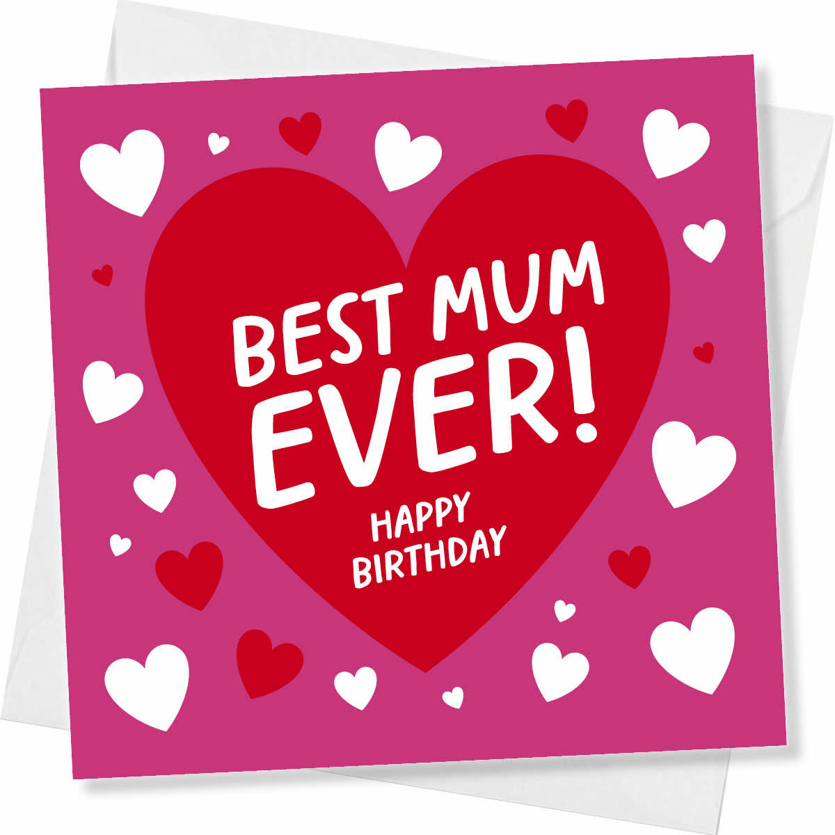 Birthday Card for Mum – Best Mum Ever Heart Design