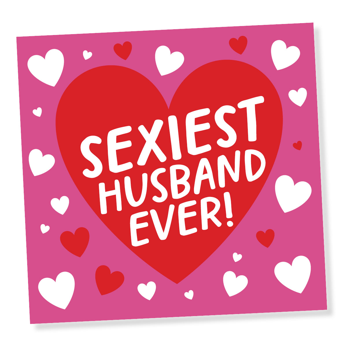 Card with a red heart and 'Sexiest Husband Ever!' text on a pink background with hearts.