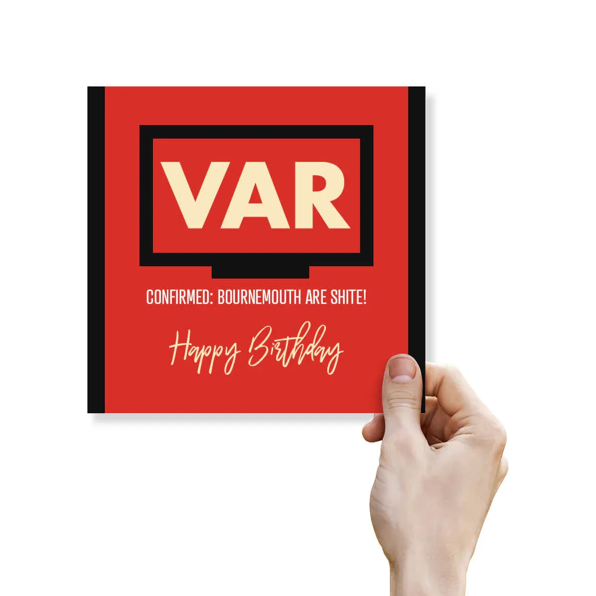 Funny VAR themed red birthday card with cheeky Bournemouth message, held in hand