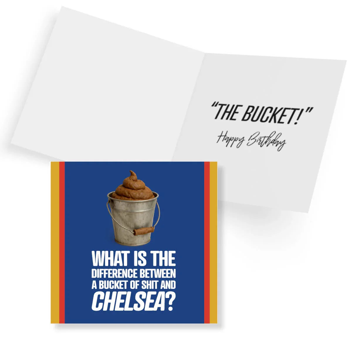 Birthday card with a humorous joke about a bucket of shit and Chelsea, featuring a blue background and text.
