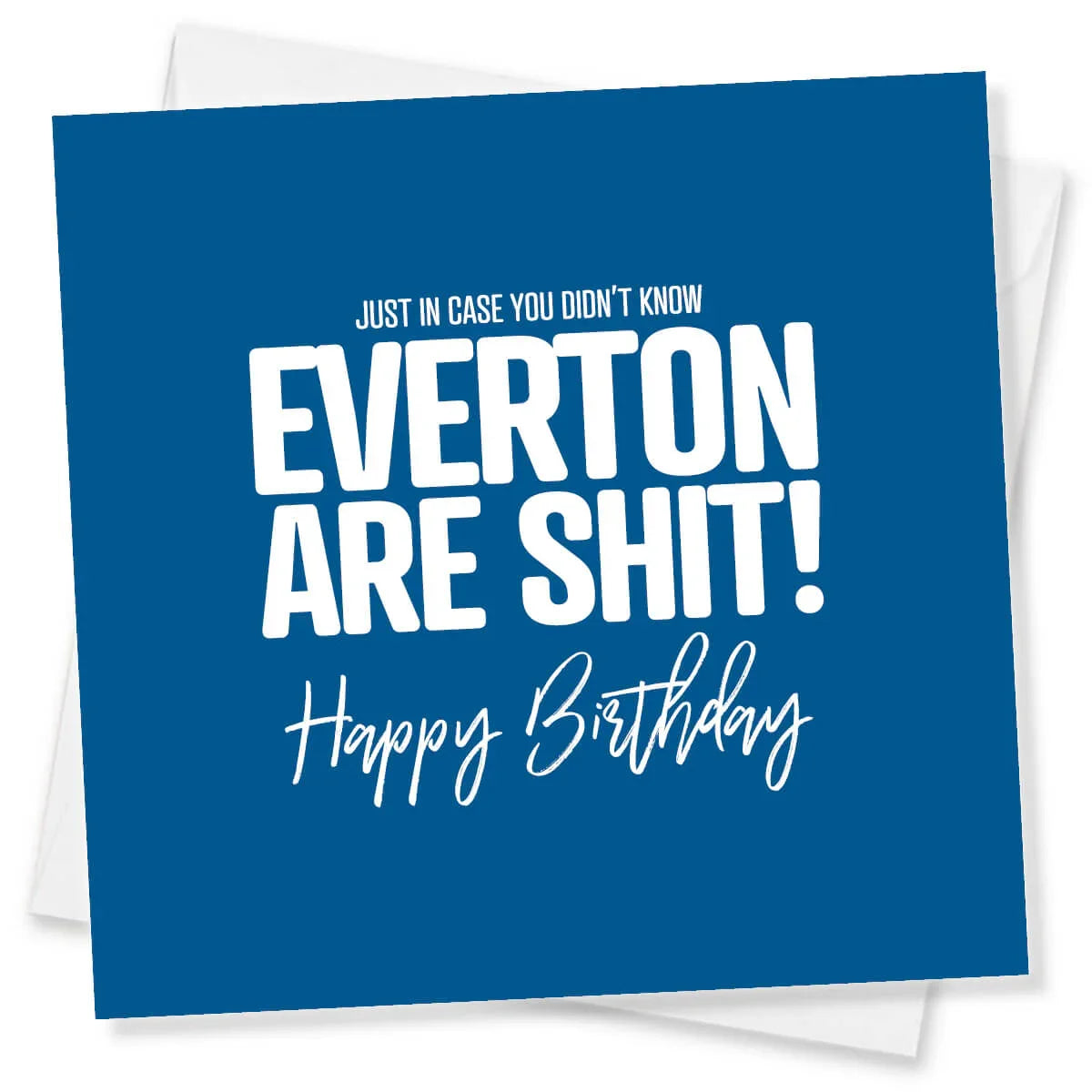 Funny rude Everton football birthday card with bold white text on a blue background.