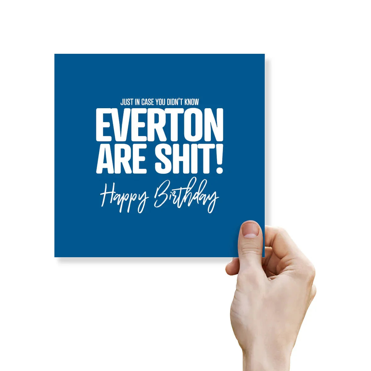 Rude funny Everton birthday card with bold white text and a hand holding the card