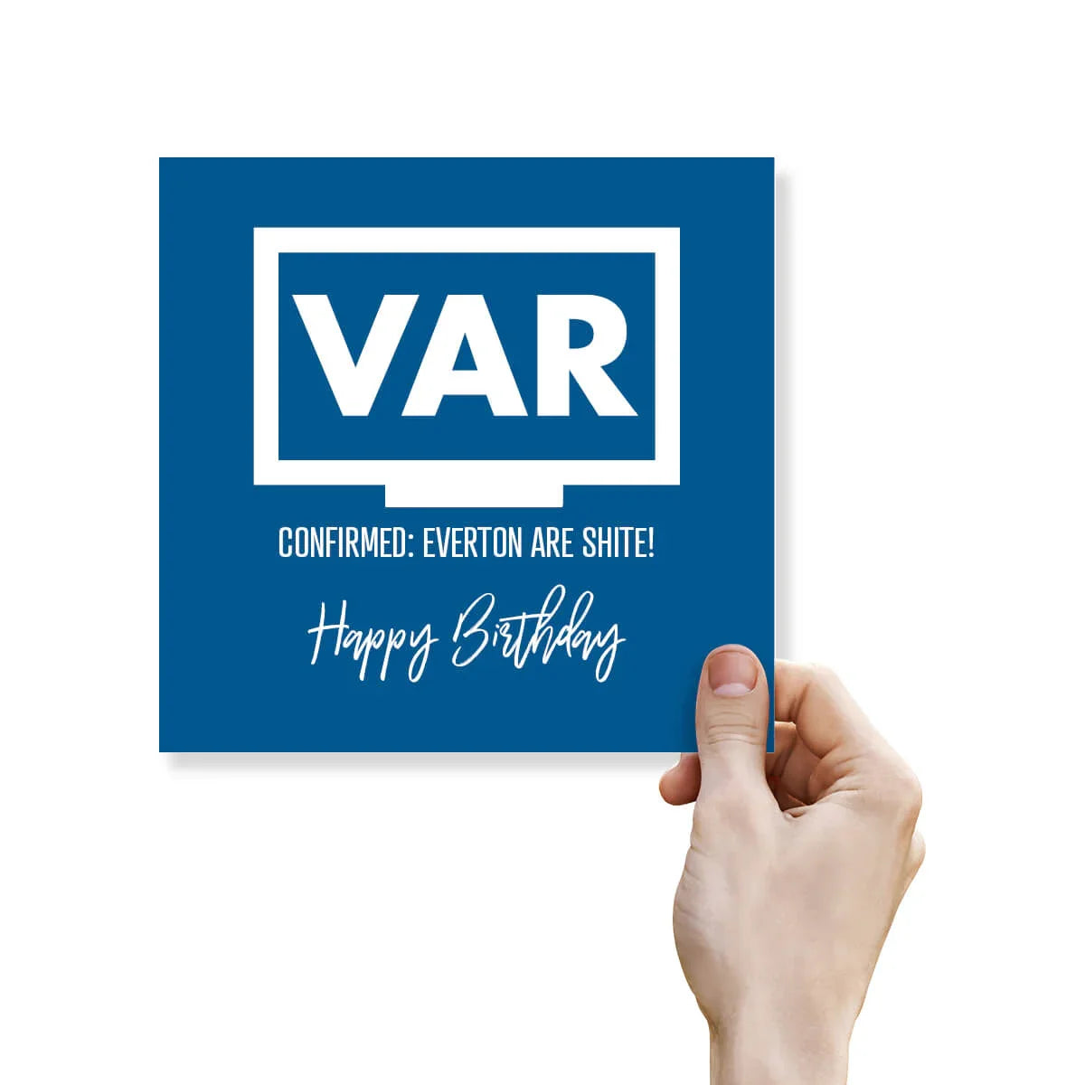 Funny blue football birthday card with VAR graphic, rude message about Everton, held by a hand