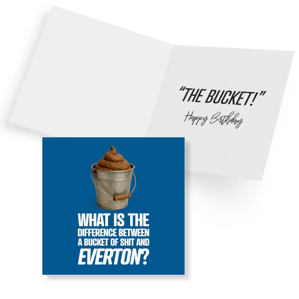 Funny rude Everton birthday card with a cartoon poop bucket and bold white text on blue