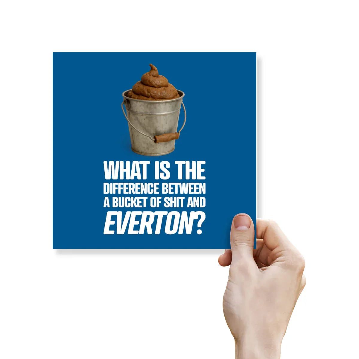 Funny rude Everton birthday card with a poo in a bucket and humorous joke text on blue background.