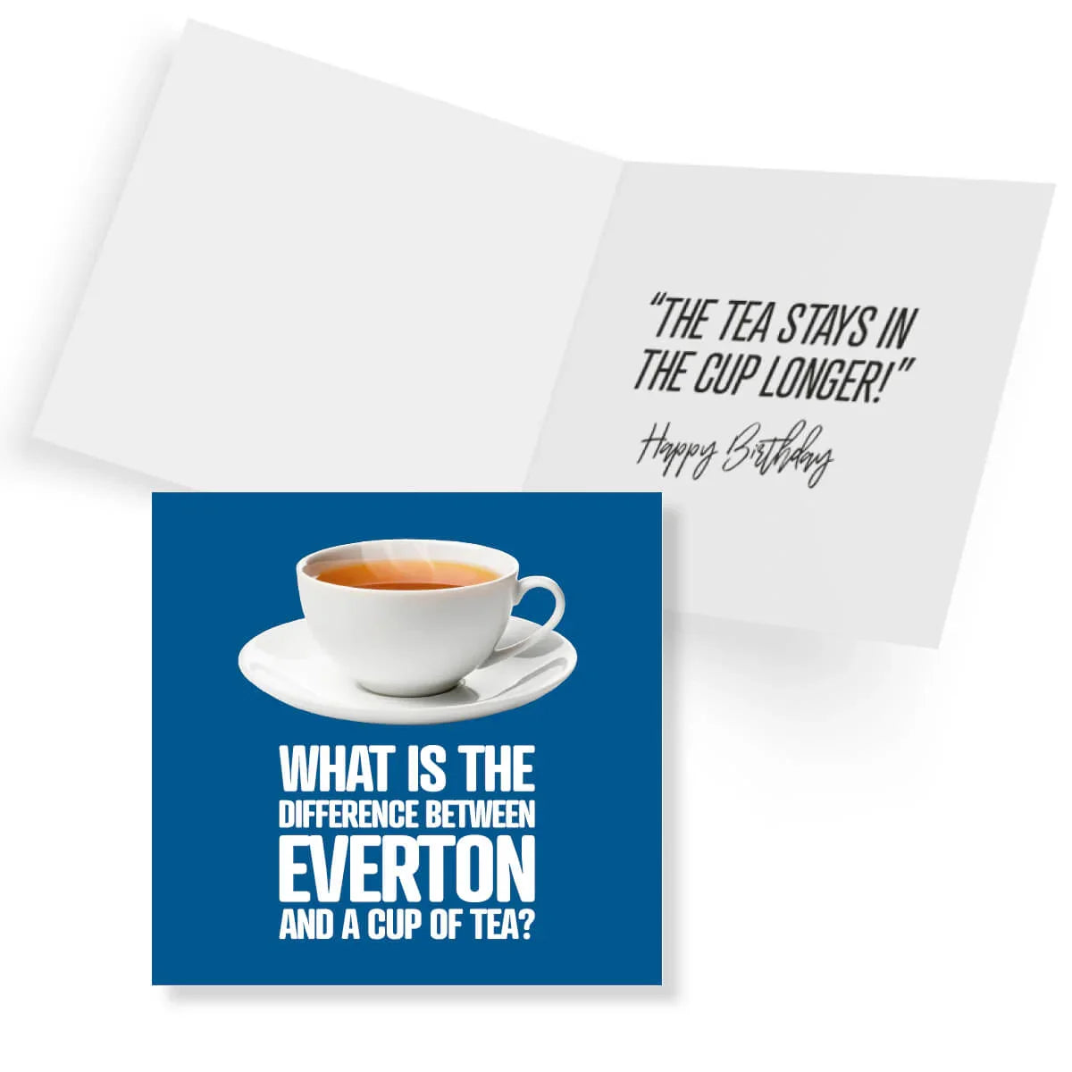 Funny Everton birthday card with a cup of tea joke and bold blue design