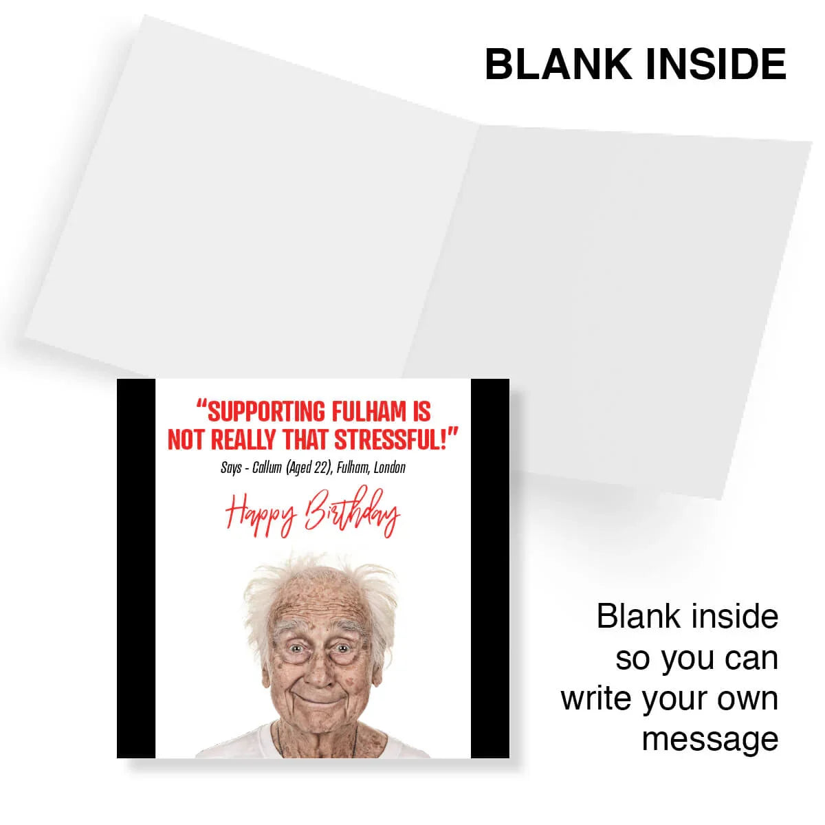 Funny Fulham birthday card featuring an elderly man, humorous quote, and blank inside for messages.