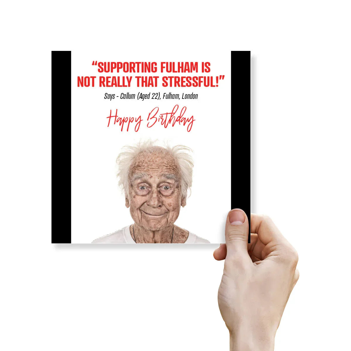 Funny Fulham birthday card with elderly man, humorous quote, hand holding greeting card.